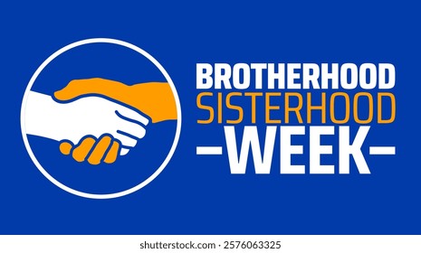 Brotherhood Sisterhood Week background banner or poster design template. observed every year in February. Holiday concept. Use to any Template, card, poster, placard, template.