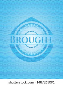 Brought light blue water style emblem. Vector Illustration. Detailed.