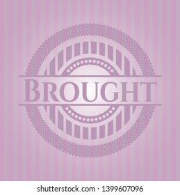 Brought pink emblem. Vector Illustration. Detailed.