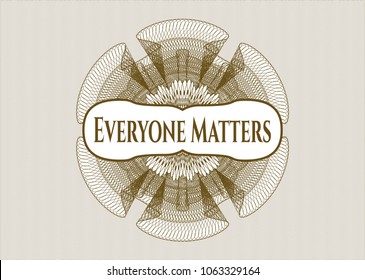 Brown abstract linear rosette with text Everyone Matters inside
