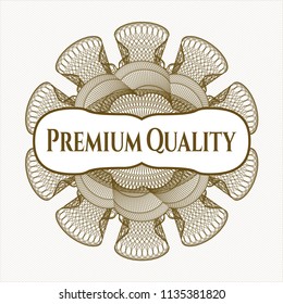Brown abstract rosette with text Premium Quality inside