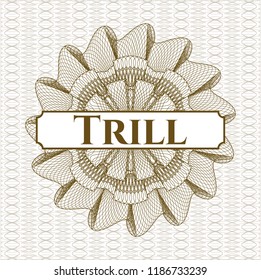 Brown abstract rosette with text Trill inside
