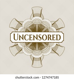 Brown abstract rosette with text Uncensored inside
