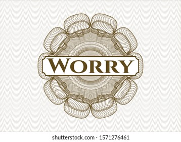 Brown abstract rosette with text Worry inside