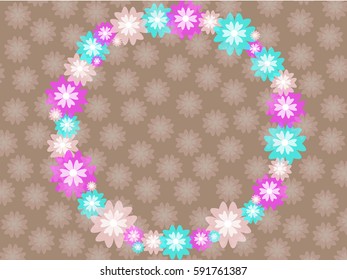 Brown background with floral pattern and ring from flowers. Vector illustration.