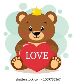 Brown bear in the crown sits and holds in the paws a red heart with the inscription love, in the style of cartoons.