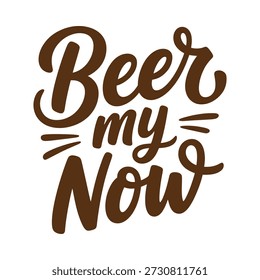 Texto de frase de cerveza marrón ahora