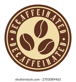 Marrón y beige descafeinado aislado sello redondo pegatina con granos de café icono de Ilustración vectorial