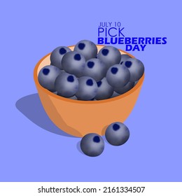 Un tazón marrón lleno de arándanos recién escogidos con textos en negrita sobre fondo azul claro, Pick Blueberries Day 10 de julio