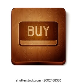 Icono del botón Comprar marrón aislado en fondo blanco. Concepto de mercado de inversiones financieras y bursátiles. Botón cuadrado de madera. Vector