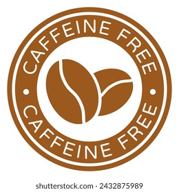 Brown Caffeine Free isolated round stamp sticker with Coffee Beans icon vector illustration
