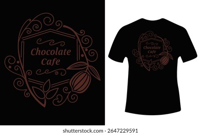 A brown chocolate cafe design with cocoa bean and ornate frame is displayed on a black t-shirt.