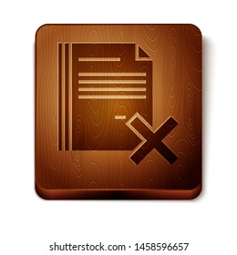 Brown Delete file document icon isolated on white background. Rejected document icon. Cross on paper. Wooden square button. Vector Illustration