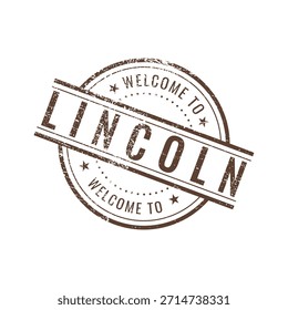 Brown distressed circular stamp text Welcome to Lincoln United States tourism