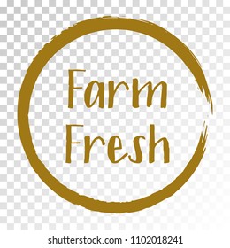 Brown farm fresh label vector, painted emblem in frame isolated, round icon for natural products packaging, food pack. Fresh products from farm sign, tag circle stamp, logo shape label design.