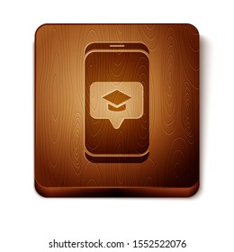 Brown Graduation cap on screen smartphone icon isolated on white background. Online learning or e-learning concept. Wooden square button. Vector Illustration