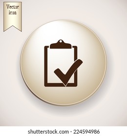 Brown icon on the round button with shadow. Vector checklist icon 