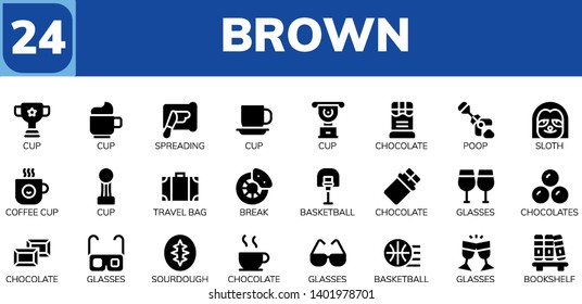 brown icon set. 24 filled brown icons.  Collection Of - Cup, Spreading, Chocolate, Poop, Sloth, Coffee cup, Travel bag, Break, Basketball, Glasses, Chocolates, Sourdough, Bookshelf