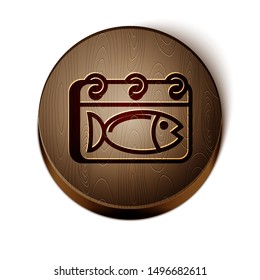Brown line Calendar with a fish icon isolated on white background. Day of fish. Wooden circle button. Vector Illustration