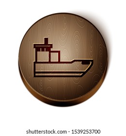 Brown line Cargo ship icon isolated on white background. Wooden circle button. Vector Illustration