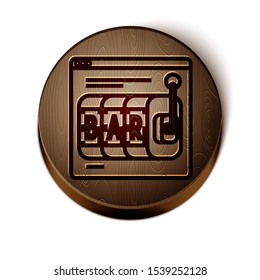 Brown line Online slot machine icon isolated on white background. Online casino. Wooden circle button. Vector Illustration