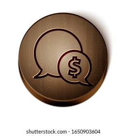 Brown line Speech bubble with dollar icon isolated on white background. Badge for price. Sale with dollar symbol. Promo tag discount. Wooden circle button. Vector Illustration
