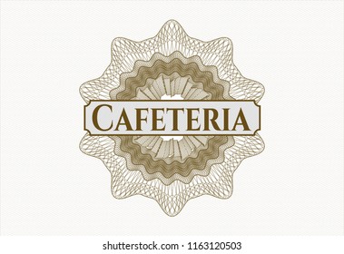 Brown linear rosette with text Cafeteria inside