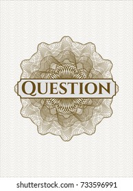 Brown linear rosette with text Question inside