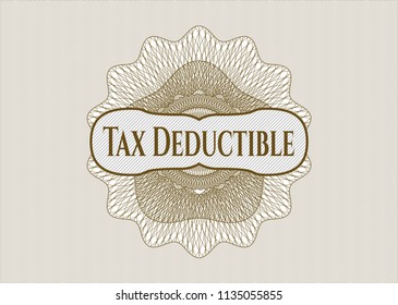 Brown money style emblem or rosette with text Tax Deductible inside