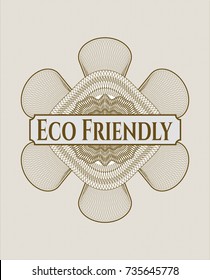 Brown money style emblem or rosette with text Eco Friendly inside