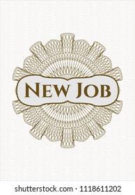 Brown money style rosette with text New Job inside