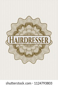 Brown money style rosette with text Hairdresser inside