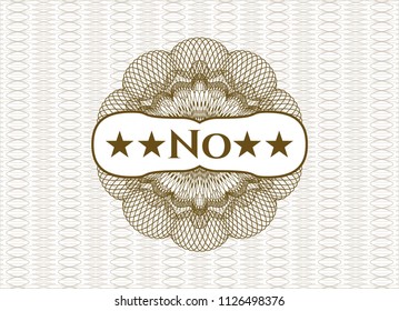 Brown money style rosette with text No inside
