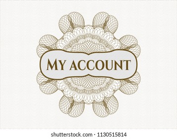 Brown Money Style Rosette With Text My Account Inside