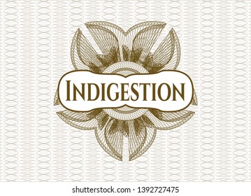 Brown money style rosette with text Indigestion inside