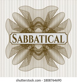Brown money style rosette with text Sabbatical inside