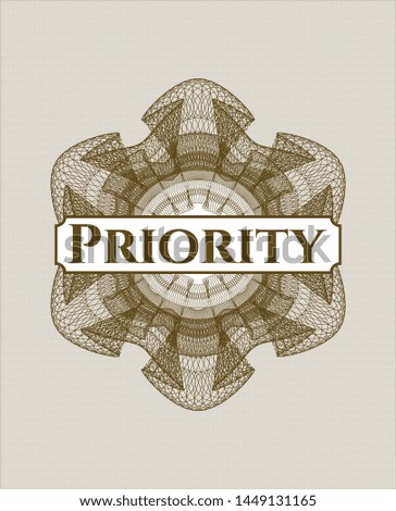 Brown money style rosette with text Priority inside