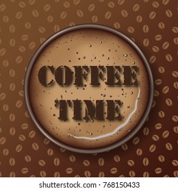 Brown mug of coffee with foam and bubbles. Top view, realistic vector. Seamless coffee grains pattern.  Coffe time text