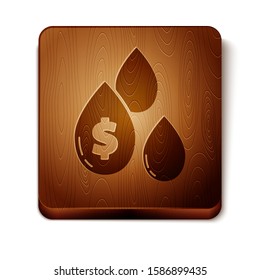 Brown Oil drop with dollar symbol icon isolated on white background. Wooden square button. Vector Illustration