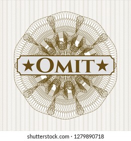 Brown passport money rosette with text Omit inside