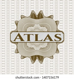Brown passport money rosette with text Atlas inside