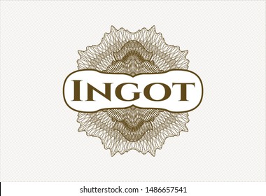 Brown passport money rosette with text Ingot inside