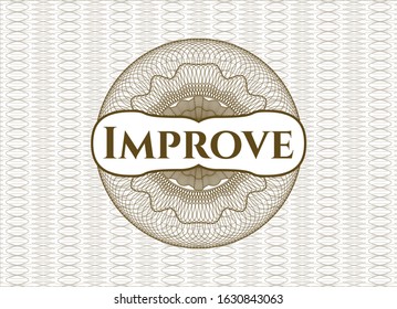 Brown passport money rosette with text Improve inside