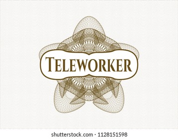 Brown passport money rossete with text Teleworker inside