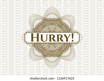 Brown passport money style rossete with text Hurry! inside