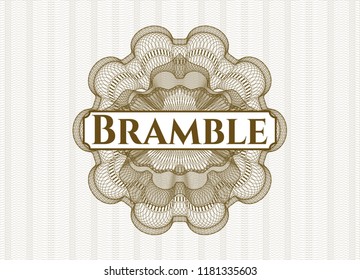 Brown passport money style rossete with text Bramble inside