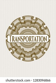 Brown passport style rosette with text Transportation inside