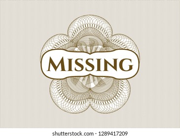 Brown passport style rosette with text Missing inside