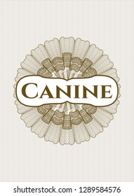 Brown passport style rosette with text Canine inside
