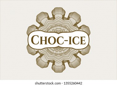 Brown passport style rosette with text Choc-ice inside